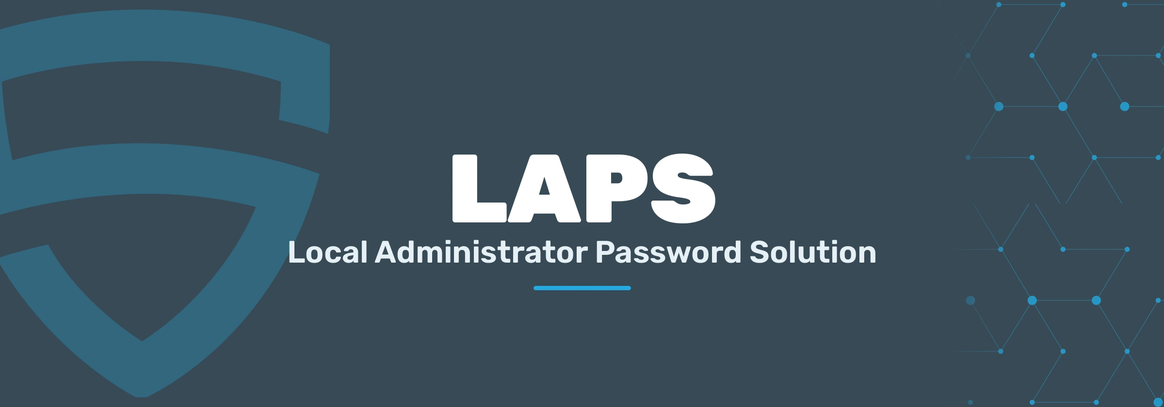 LAPS - Local Administrator Password Solution